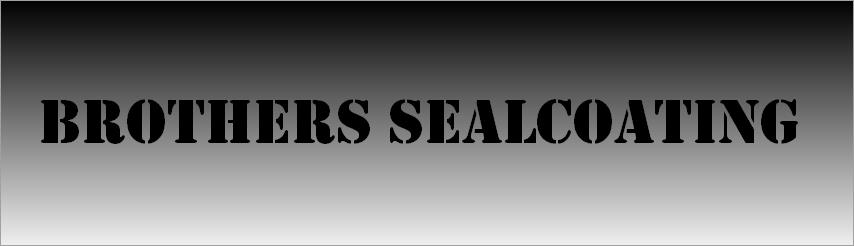 Brothers Sealcoating 